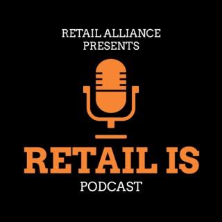 Retail Is: Podcast