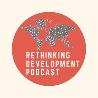 Rethinking Development Podcast