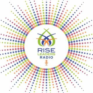 Rise Leaders Radio