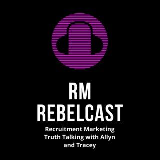 RM Rebelcast