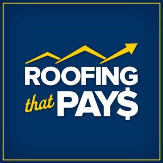 Roofing That Pays