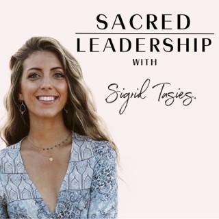 Sacred Leadership with Sigrid Tasies