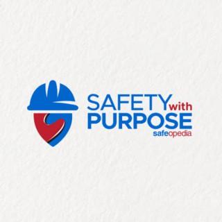 Safety With Purpose Podcast