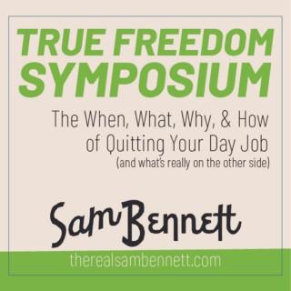 Sam Bennett's True Freedom Symposium