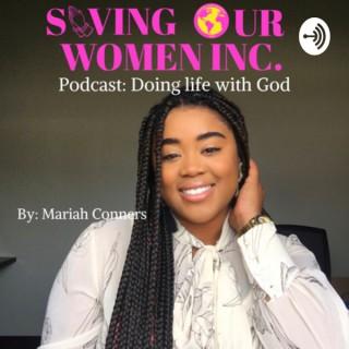 Saving Our Women inc: Doing Life With God