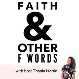 Faith & Other F Words