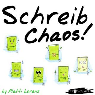 Schreib Chaos! - Einfach entspannt und systematisch schreiben mit Konzept