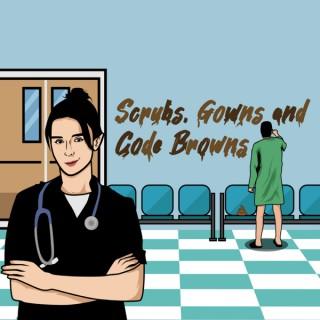 Scrubs, Gowns, And Code Browns