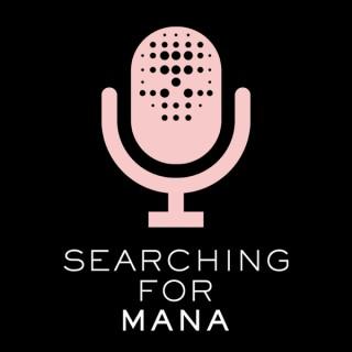 Searching for Mana with Lloyd Wahed