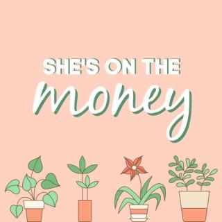 She's On The Money