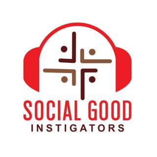 Social Good Instigators Podcast