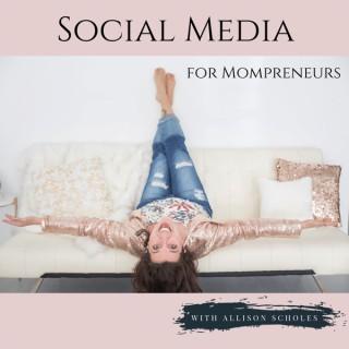 Social Media for Mompreneurs