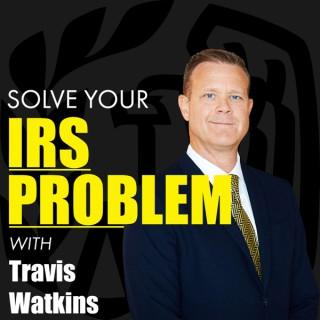 Solve Your IRS Problem