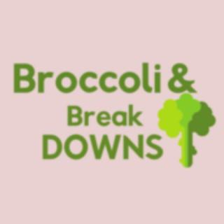 Broccoli & Breakdowns's Podcast