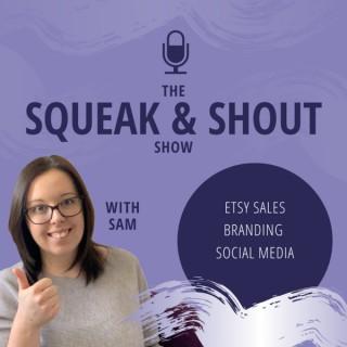 Squeak & Shout Show