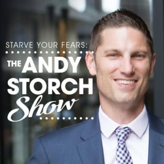 Starve Your Fears: The Andy Storch Show