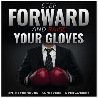 Step Forward and Raise Your Gloves