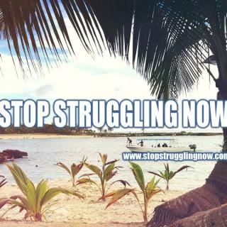 Stop Struggling Now - We help Improve your Personal and Business Wealth Mindset