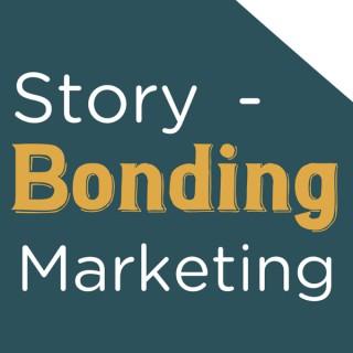 StoryBonding: Human Marketing A.I. Can't Beat