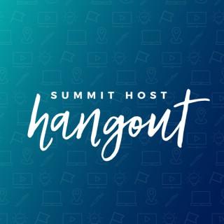 Summit Host Hangout