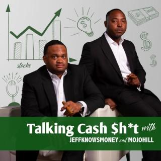 Talking Cash $h!t