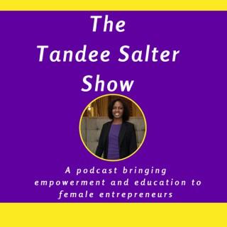 The Tandee Salter Show