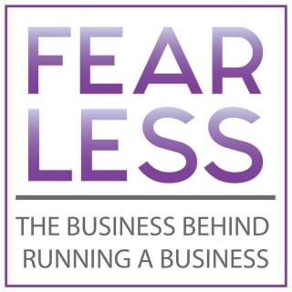Fear Less Business Podcast