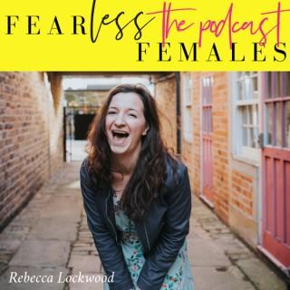 Fearless Females with Rebecca Lockwood