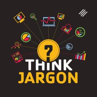 Think Jargon