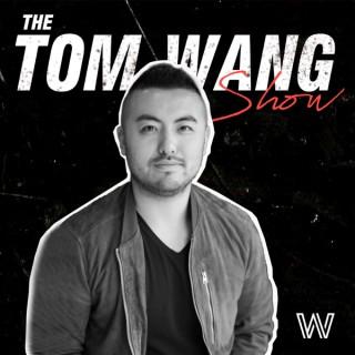 The Tom Wang Show