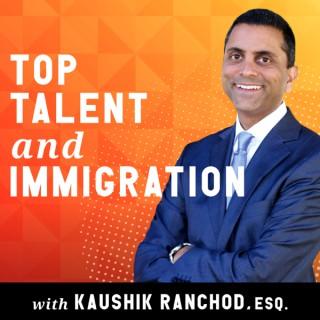 The Top Talent and Immigration Show