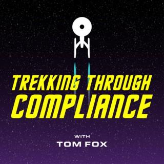 Trekking Through Compliance