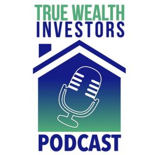 True Wealth Investors Podcast
