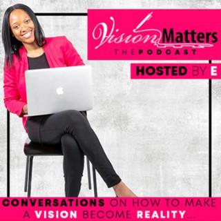Vision Matters Podcast