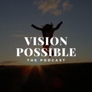 Vision Possible Podcast