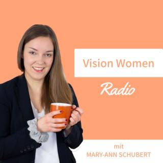 Vision Women Radio - Tipps für visionäre Unternehmerinnen