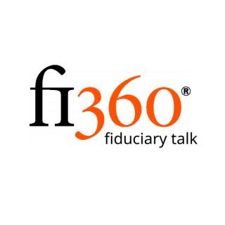 Fi360 Fiduciary Talk