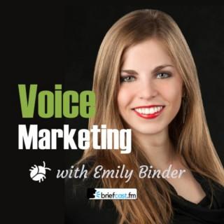 Voice Marketing with Emily Binder