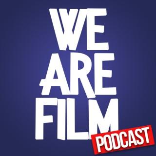 We Are Film Podcast
