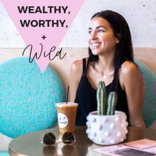 Wealthy, Worthy and WILD with Amie Tollefsrud