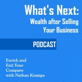 What's Next: Wealth after Selling Your Business