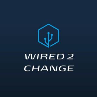 Wired 2 Change