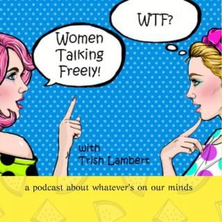 Women Talking Freely