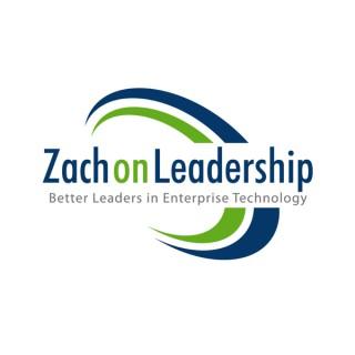 Zach on Leadership