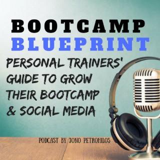 "BOOTCAMP BLUEPRINT" The place where Personal Trainers go to grow their Bootcamp and Social Media!