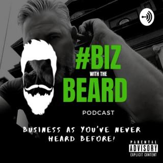 #BIZ with the Beard