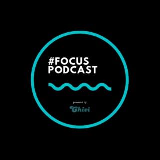 #FOCUS Podcast