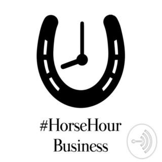 #HorseHour Business