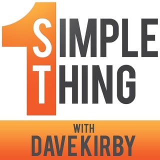 1 Simple Thing Podcast | Build a Better Business by Building a Better You!