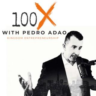 100X Podcast Kingdom Entrepreneurship